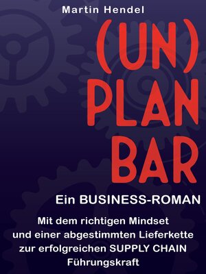 cover image of (UN)PLANBAR--Ein Business-Roman über Sales & Operations Planning